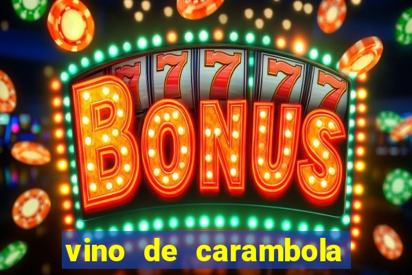 vino de carambola stardew valley